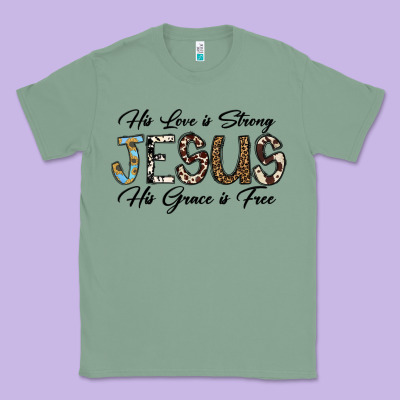 His Love Is Strong Jesus His Grace Is Free Classic Tee Designed By Cowhidedigitalart