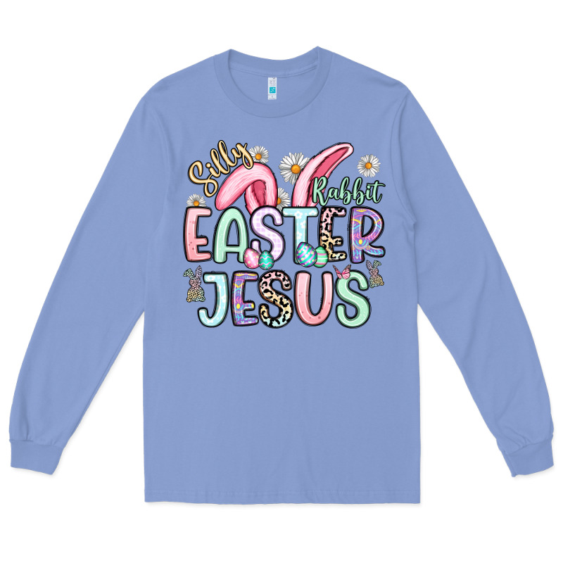 Silly Rabbit Easter Jesus Long Sleeve Tee by Artiststas | Teevron