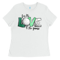 For The Love Of The Game Golf Ladies Tee | Teevron