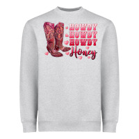 Heather Grey howdy howdy howdy honey with cowgirl boots Heavyweight Sweatshirt - RanaPortraitStore