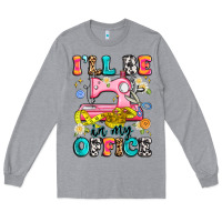 Heather Grey i'll be in my office Long Sleeve Tee - Artiststas