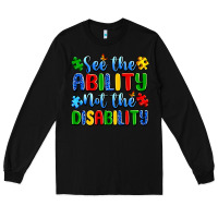 Black see the ability not the disability Long Sleeve Tee - Artiststas