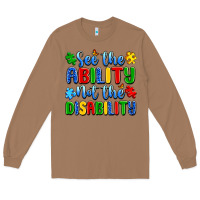 Toasted Coconut see the ability not the disability Long Sleeve Tee - Artiststas