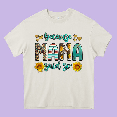 Because Mama Said So Western Sunflowers Heavy Core Tee Designed By Artiststas