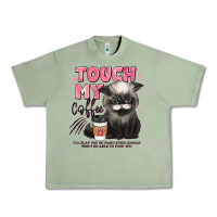 Oil Green touch my coffee and ill slap you so hard grumpy ca Urban Heavy Tee - JahusDesignShop