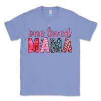 Colony Blue one loved mama Classic Tee - JahusDesignShop