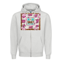 Dove Grey mom daily affirmation Zipper Hoodie - TumblerDesignByShophia
