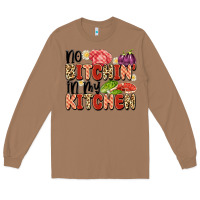 Toasted Coconut no bitchin'in my kitchen Long Sleeve Tee - Artiststas