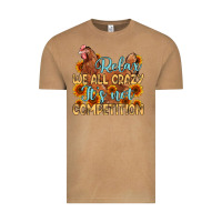 Vintage Camel relax we all crazy it s not competition Vintage Tee - MaliasSmallBusiness