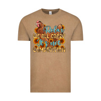 Vintage Coffee relax we all crazy it s not competition Vintage Tee - MaliasSmallBusiness