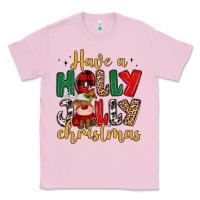 Bubblegum Pink have a holly jolly christmas Classic Tee - MaliasSmallBusiness