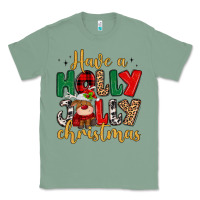 Sage have a holly jolly christmas Classic Tee - MaliasSmallBusiness