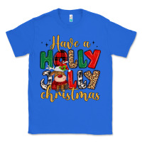 True Royal have a holly jolly christmas Classic Tee - MaliasSmallBusiness