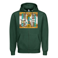 Sports Green Adulting is some bullshit Zipper Hoodie - TumblerDesignByShophia