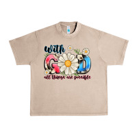 French Oak With God All Things Are Possible Urban Heavy Tee - MaliasSmallBusiness