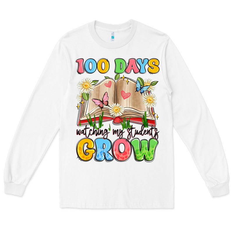 100 Days Watching My Students Grow Long Sleeve Tee by Artiststas | Teevron