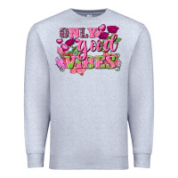 Heather Grey Valentine's Day only good vibes Premium Sweatshirt - FaDigitalArtStudio