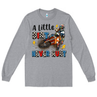 Heather Grey a little dirt never hurt Long Sleeve Tee - Artiststas