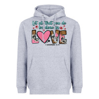 Heather Grey let all that you do be done in love Heavyweight Hoodie - OliviaCreatesArt