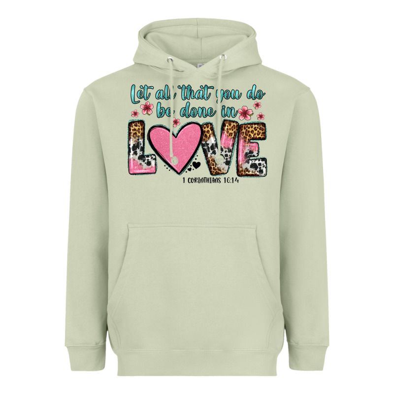 Let All That You Do Be Done In Love Heavyweight Hoodie by OliviaCreatesArt | Teevron