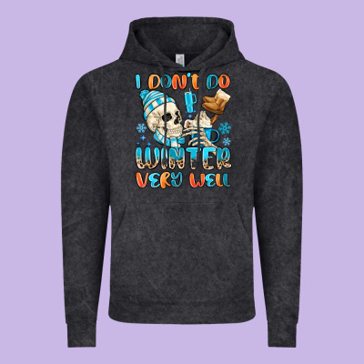 I Don't Do Winter Very Well Vintage Hoodie Designed By Maliassmallbusiness