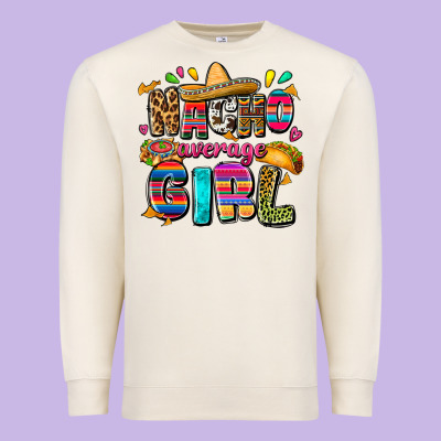 Nacho Average Girl Premium Sweatshirt Designed By Fadigitalartstudio