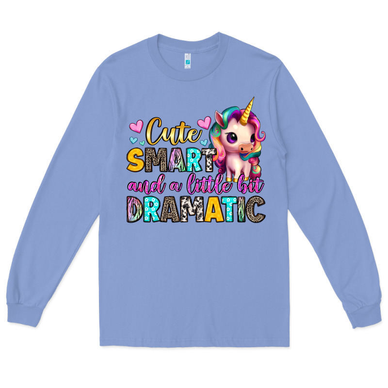 Cute Smart And A Little Bit Dramatic Long Sleeve Tee by Artiststas | Teevron