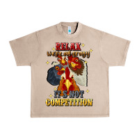 French Oak relax were all crazy its not competition Urban Heavy Tee - JahusDesignShop