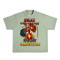 Oil Green relax were all crazy its not competition Urban Heavy Tee - JahusDesignShop