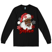 African American Santa Believe Long Sleeve Tee | Teevron