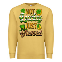 St. Patrick's Not Lucky Just Blessed Premium Sweatshirt | Teevron