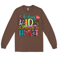 Chestnut feeding kids is a work of heart Long Sleeve Tee - Artiststas