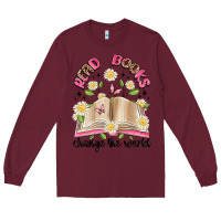 Burgundy read books change the world artiststas Long Sleeve Tee - Artiststas