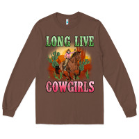 Chestnut long live cowgirls artiststas Long Sleeve Tee - Artiststas