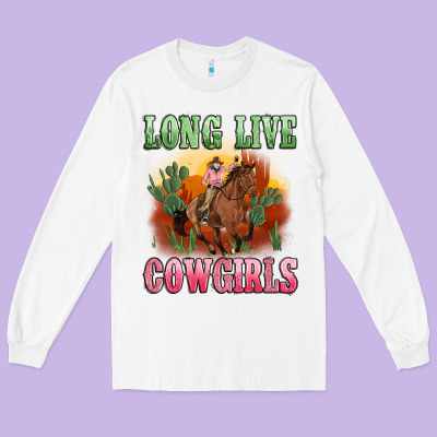 Long Live Cowgirls Artiststas Long Sleeve Tee Designed By Artiststas