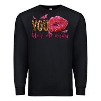 Black you blow me away olivia Premium Sweatshirt - OliviaCreatesArt