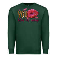 Sports Green you blow me away olivia Premium Sweatshirt - OliviaCreatesArt