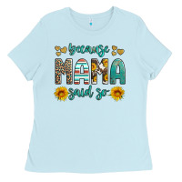 Baby Blue because mama said so western sunflowers Ladies Tee - Artiststas