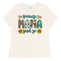 Bone because mama said so western sunflowers Ladies Tee - Artiststas