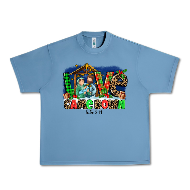 Love Came  Down Luke 2 11 Urban Heavy Tee by MaliasSmallBusiness | Teevron