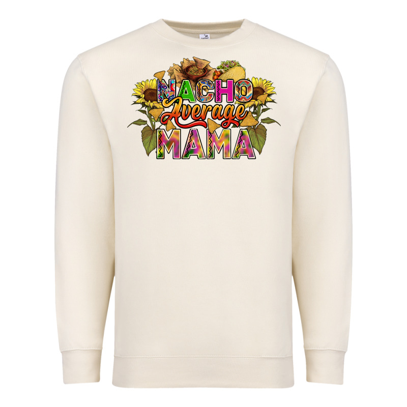 Nacho Average Mama Premium Sweatshirt by FaDigitalArtStudio | Teevron