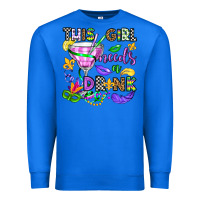 True Royal this girl needs a drink Premium Sweatshirt - OliviaCreatesArt