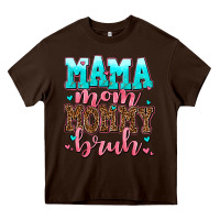 Chocolate Brown mama mom mommy bruh Heavy Core Tee - AdoDesignShop