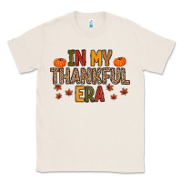 Natural In My Thankful Era Classic Tee - MaliasSmallBusiness