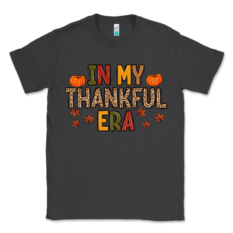 In My Thankful Era Classic Tee by MaliasSmallBusiness | Teevron