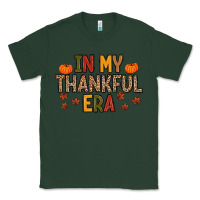 Sports Green In My Thankful Era Classic Tee - MaliasSmallBusiness