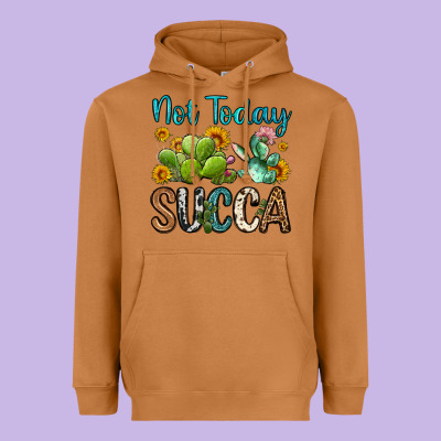 Not Today Succa Heavyweight Hoodie Designed By Oliviacreatesart