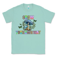 Seafoam grow your own way Classic Tee - CowhideDigitalArt