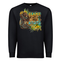 Black Blame It All On My Boots Premium Sweatshirt - FaDigitalArtStudio