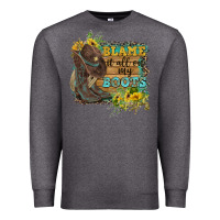 Charcoal Heather Blame It All On My Boots Premium Sweatshirt - FaDigitalArtStudio